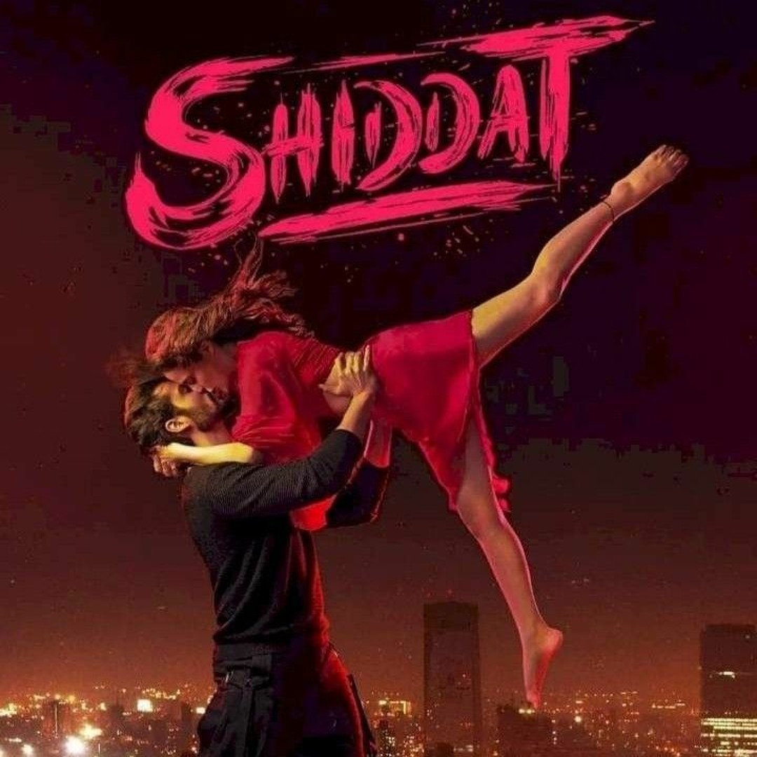 Shiddat Title Track